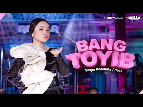 BANG TOYIB - Tasya Rosmala Adella - OM ADELLA