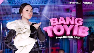 Download lagu BANG TOYIB - Tasya Rosmala Adella - OM ADELLA mp3
