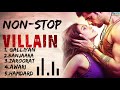 Ek Villain Galliyan Banjara Zaroorat Awari Hamdard Shraddha Kapoor Siddharth Malhotra All Non Stop