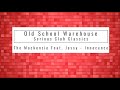 The Mackenzie Feat Jessy Innocence Club Mix Old School Warehouse