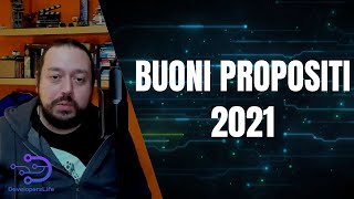 Buoni Propositi del 2021
