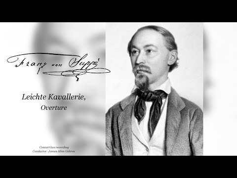 Franz von Suppé - Light Cavalry, Overture - James Allen Gähres, cond., Ulm Philharmonic