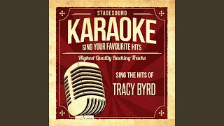 Lately (Dreamin' About Babies) (Originally Performed By Tracy Byrd) (Karaoke Version)