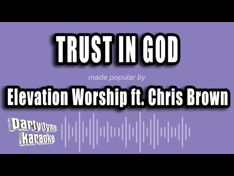 Elevation Worship ft. Chris Brown - Trust in God (Karaoke Version)