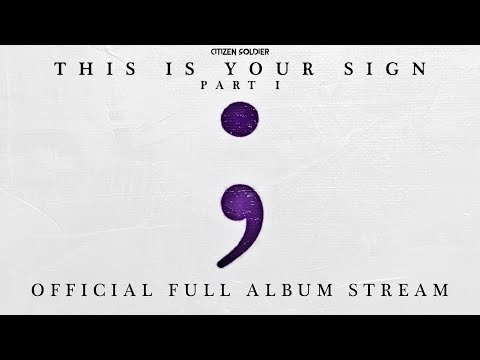 Citizen Soldier - This Is Your Sign Part 1 (Full Album Stream)