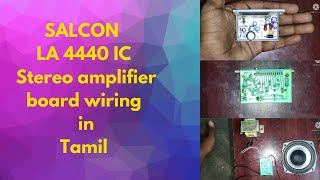 SALCON LA 4440 IC Stereo amplifier board wiring in TAMIZH