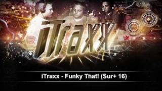 iTraxx - Funky That! (Sur+ 16)