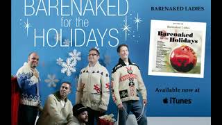 Barenaked Ladies    God Rest Ye Merry Gentlemen We Three Kings  Feat  Sarah McLachlan