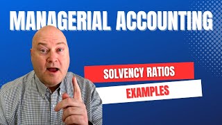 Solvency Ratios Explained | Debt Ratio, Debt-to-Equity & Equity Multiplier