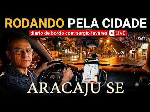 UBER AO VIVO: RODANDO À NOITE PELOS BAIRROS DE ARACAJU | SEM EDIÇÃO