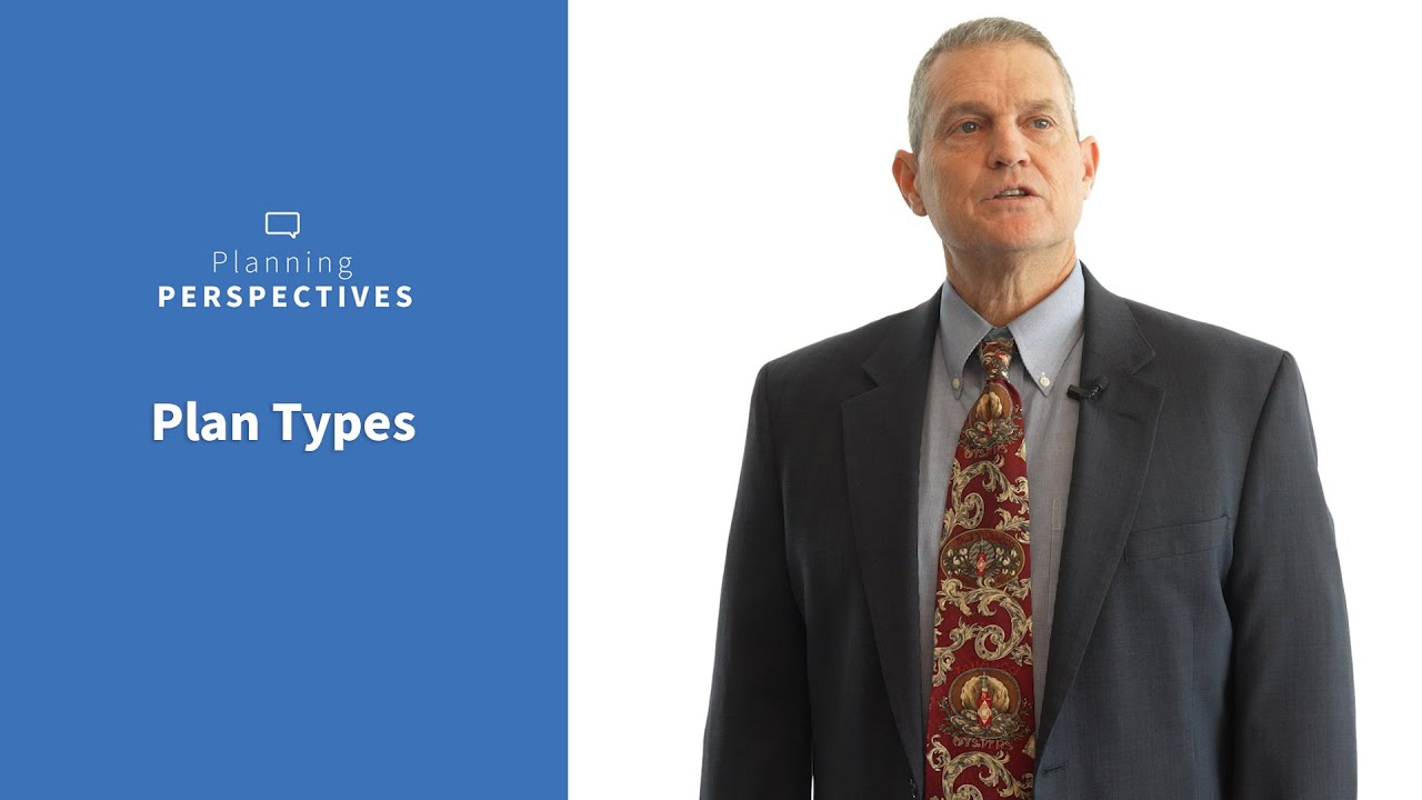 Planning Perspectives: Plan Types