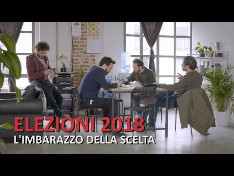 Elezioni 2018 - L'imbarazzo della scelta