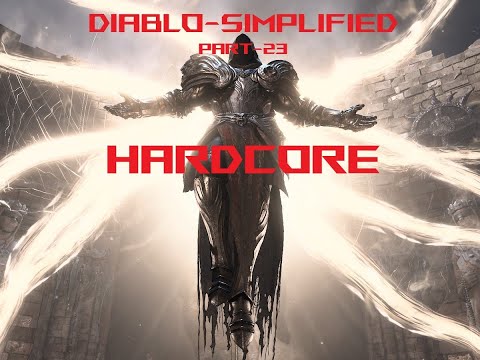 Diablo 4~Made EZ-Hardcore~Pt23-7/24