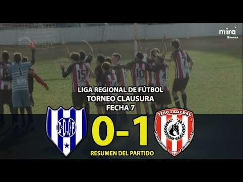 EL PROGRESO vs TIRO FEDERAL (C.S.) - Resumen (0-1) | Fecha 7 Torneo Clausura LIGA REGIONAL DE FÚTBOL