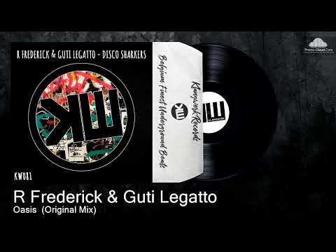 KW081 R Frederick & Guti Legatto - Oasis (Original Mix) [Deep Tech House]