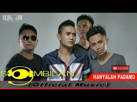 HANYALAH PADAMU - S9MBILAN BAND