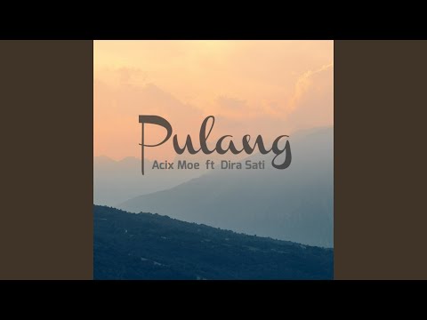 Pulang (feat. Dira Sati)