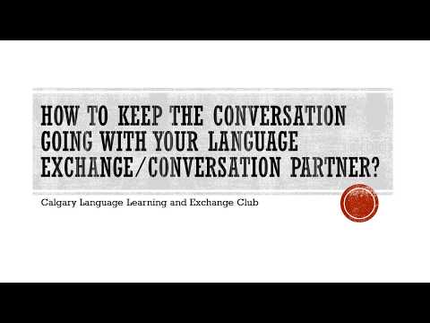 How to keep the conversation going with your language exchange or conversation partner?