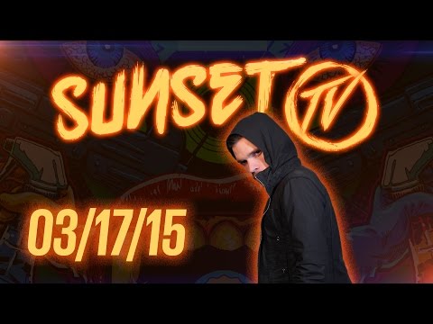 Sunset TV: 3/17/15 - DotRotFM Enemies!