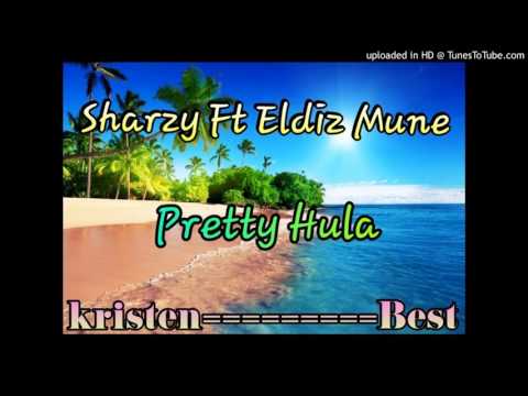 Sharzy Ft Eldiz Mune - Pretty Hula (Pacific Music 2015)