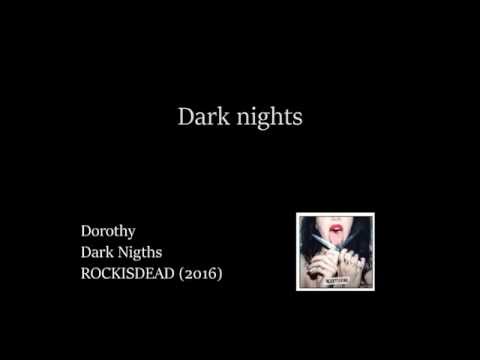 download lagu mp3 mp4 Dark Nights Dorothy, download lagu Dark Nights Dorothy gratis, unduh video klip Dark Nights Dorothy