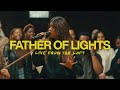 Father Of Lights (Live From The Loft) | feat. Jenna Barrientes | Elevation Worship