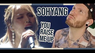 Sohyang REACTION - So Hyang You Raise Me Up Reaction - SOHYANG IMMORTAL SONGS first time reaction