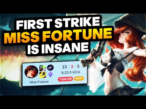 First Strike Lethality Miss Fortune is INSANELY busted - Miss Fortune ADC Gameplay