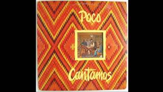 Poco - Cantamos (1974) (Full album Vinyl)