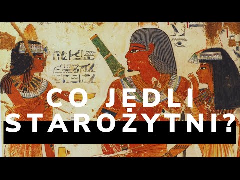Co jadano w Starożytności? - Egipt