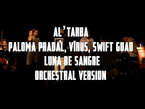Al'Tarba X Paloma Pradal X Vîrus X Swift Guad  - Luna de Sangre (Al'Tarba Orchestral Project)