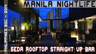 preview picture of video 'Fort Bonifacio Global City Philippines Seda Rooftop bar'