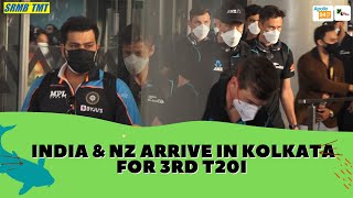 Team India & New Zealand arrive in Kolkata for 3rd T20I | INDvsNZ