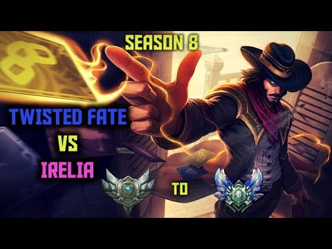 HOW TO PLAY TWISTED FATE LIKE A LEGEND| Season 8 Twisted Fate vs Irelia Mid Guide| League of Legends