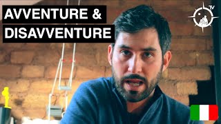 (ITA) Avventure e disavventure: non e' un viaggio finche' qualcosa non va storto
