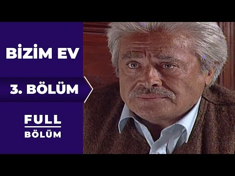 Bizim Ev | 3. bölüm