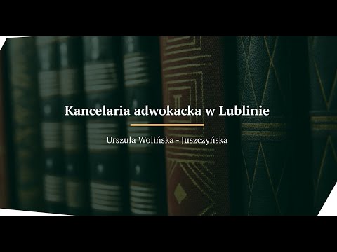 Zobacz filmy, Urszula Wolińska-Juszczyńska Kancelaria Adwokacka Adwokat, Lublin