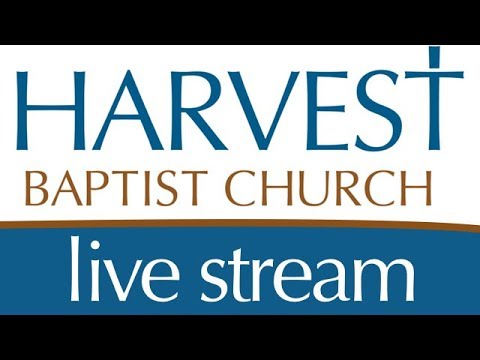 Live Service: Harvest Baptist Church of Rock Hill, SC — Live Stream