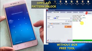 OPPO A37 Pattern Lock Remove and FRP Bypass Without Any Box Smart Key Tool Free