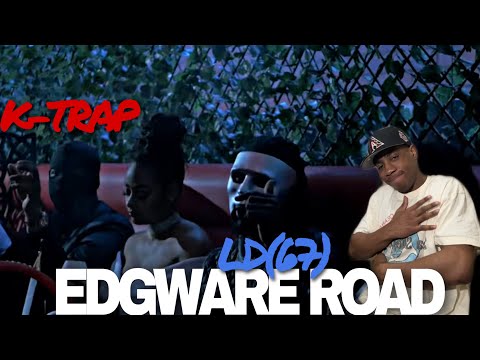 🗽 ROADMANDANGER REACTS - K-TRAP x LD(67) : EDGWARE ROAD #roadmandanger2.0