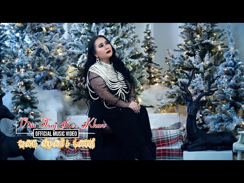 Vim txoj kev khwv (Official Music Video) - Kab Npauj Laim