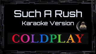 Coldplay • Such A Rush (CC Karaoke / Instrumental) [UVR]