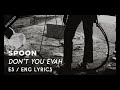 Spoon - Don't You Evah (Sub ENG/ES)