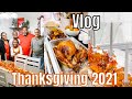 THANKSGIVING 2021 HAPPY THANKSGIVING THANKSGIVING DAY VLOG