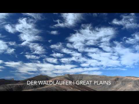 DER WALDLÄUFER | GREAT PLAINS