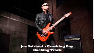Joe Satriani - Crushing Day (Backing Track)