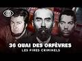 36 Quai Des Orfèvres At The Heart Of The Biggest Criminal Cases AMP History Documentary