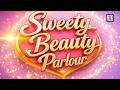 Don T Forget To Watch The New Episode Of Sweety Beauty Parlour On Monday At 06 30 PM Only On GTC