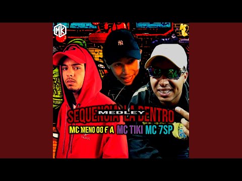 Medley Sequencia La Dentro (feat. Mano Kaue)