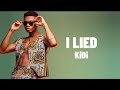 KiDi - I lied (Lyrics)